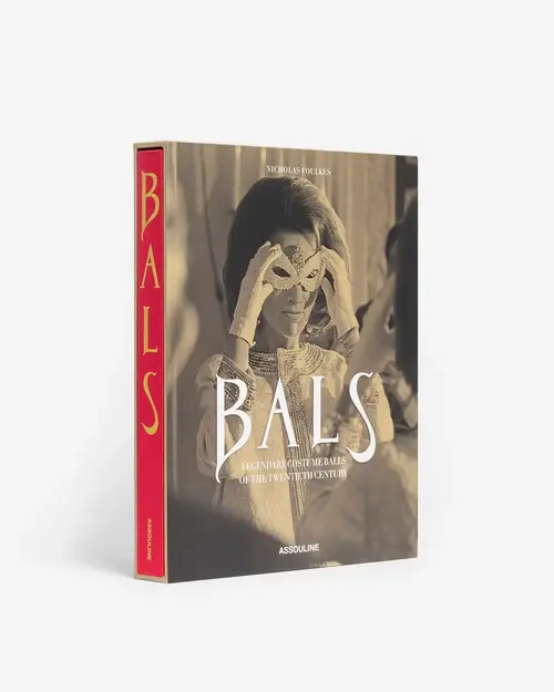 Cosi Store • Bals : Legendary costume balls of the Twentieth Century Assouline (Assouline)